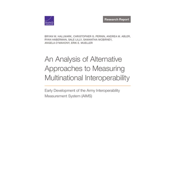 Pre-Owned Analysis of Alternative Approaches to Measuring Multinational Interoperability: Early Development of the Army Interopera, (Paperback)