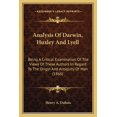 thumbnail image 1 of Analysis Of Darwin, Huxley And Lyell : Being A Critical Examination Of The Views Of These Authors In Regard To The Origin And Antiquity Of Man (1866) (Paperback), 1 of 1