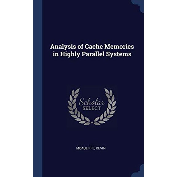 Analysis Of Cache Memories In Highly Parallel Systems