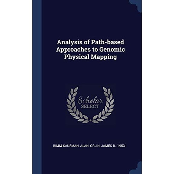 Analysis of Path-based Approaches to Genomic Physical Mapping (Hardcover)