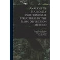 thumbnail image 1 of Analysis Of Statically Indeterminate Structures By The Slope Deflection Method (Paperback), 1 of 1