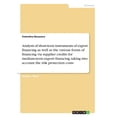 thumbnail image 1 of Analysis Of Short-Term Instruments Of Export Financing As Well As The Various Forms Of Financing Via Supplier Credits For Medium-Term Export Financing, Taking Into Account The Risk Protection Costs, 1 of 1