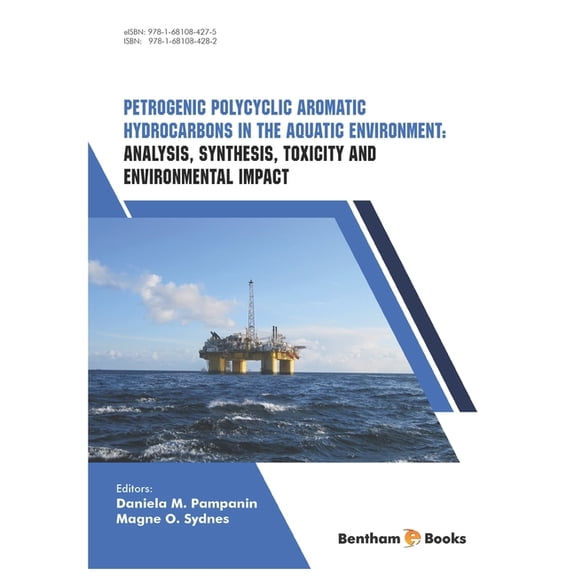 Analysis, Synthesis, Toxicity and Environmental Impact : Petrogenic Polycyclic Aromatic Hydrocarbons in the Aquatic Environment (Paperback)