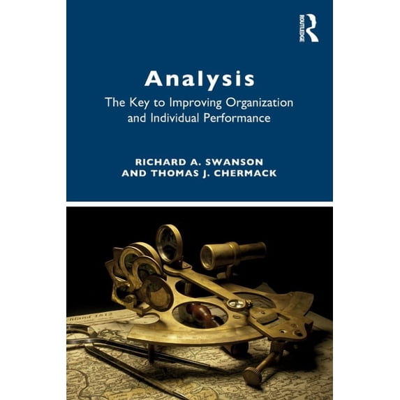 Analysis: The Key to Improving Organization and Individual Performance, (Paperback)