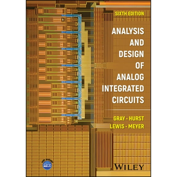 Analysis and Design of Analog Integrated Circuits (Hardcover) by Paul R Gray, Paul J Hurst, Stephen H Lewis