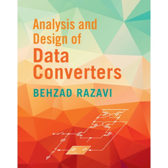 Analysis and Design of Data Converters, (Hardcover)
