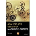 thumbnail image 1 of Analysis and Design of Machine Elements, (Hardcover), 1 of 1