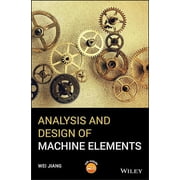 Analysis and Design of Machine Elements, Hardcover