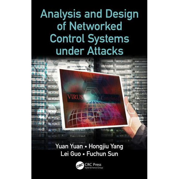 Analysis and Design of Networked Control Systems under Attacks, (Hardcover)