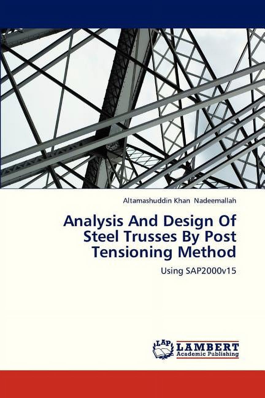 Analysis and Design of Steel Trusses by Post Tensioning Method ...