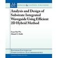 thumbnail image 1 of Pre-Owned Analysis and Design of Substrate Integrated Waveguide Using Efficient 2D Hybrid Method 9781598299021 Used, 1 of 1