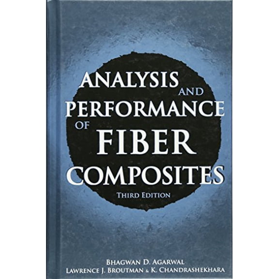 Pre-Owned Analysis And Performance of Fiber Composites (Hardcover) 0471268917 9780471268918