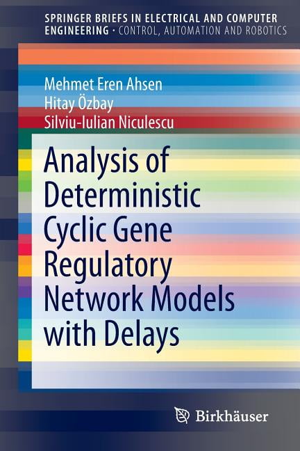Analysis of Deterministic Cyclic Gene Regulatory Network Models with Delays, (Paperback)
