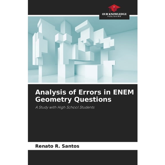 Analysis of Errors in ENEM Geometry Questions, (Paperback)