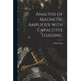 thumbnail image 1 of Analysis of Magnetic Amplifier With Capacitive Loading., (Paperback), 1 of 1