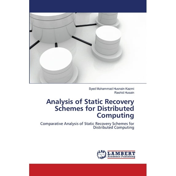 Analysis of Static Recovery Schemes for Distributed Computing (Paperback)