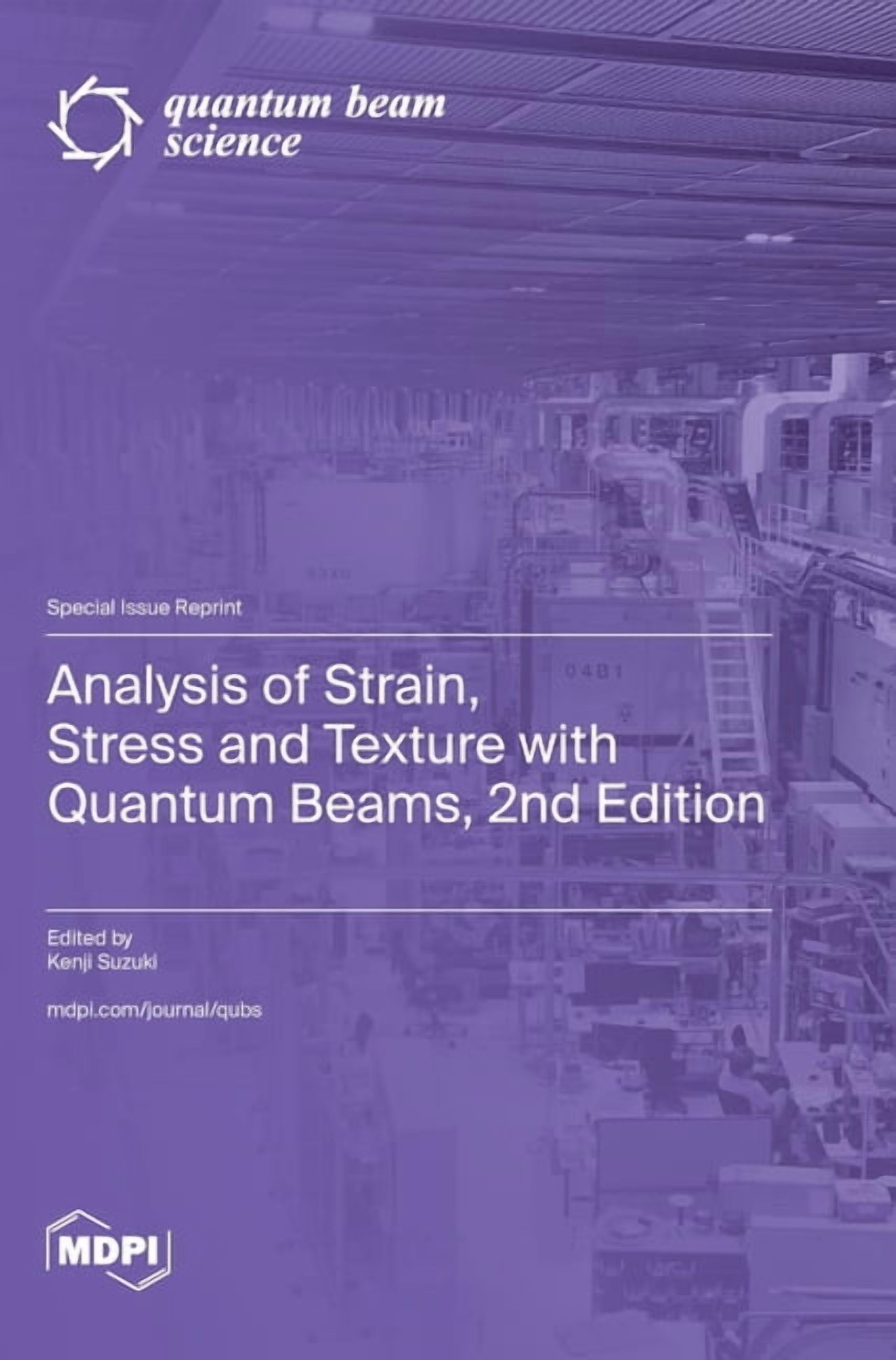 Analysis of Strain, Stress and Texture with Quantum Beams, 2nd Edition, (Hardcover)