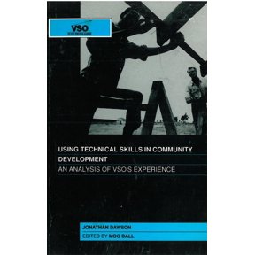 Analysis of Vso's Experience Using Technical Skills in Community Development: An Analysis of Vsos Experience, (Paperback)