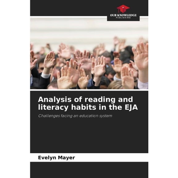 Analysis of reading and literacy habits in the EJA, (Paperback)
