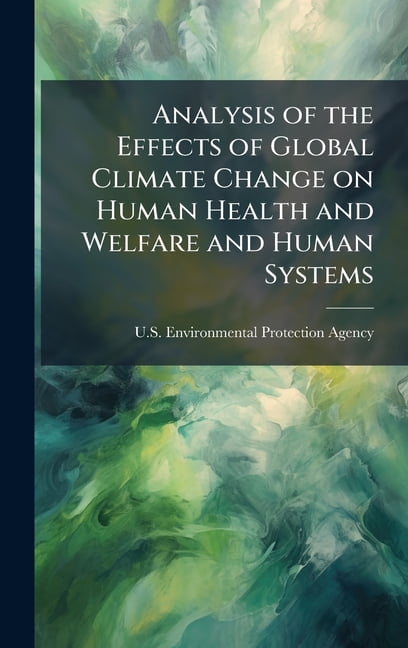Analysis of the Effects of Global Climate Change on Human Health and ...