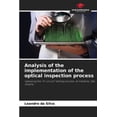 thumbnail image 1 of Analysis of the implementation of the optical inspection process, (Paperback), 1 of 1