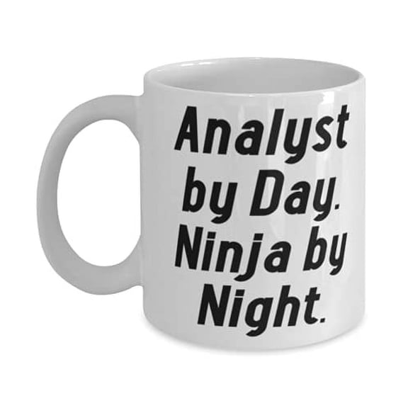Analyst by Day. Ninja by Night. Analyst 15oz Mug, Cute Analyst, Cup F Friends