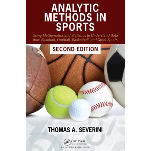 Pre-Owned Analytic Methods in Sports: Using Mathematics and Statistics to Understand Data from Baseball, Football, Basketball, and Other Sports, 9780367469382, 0367469383, Paperback, 2 edition