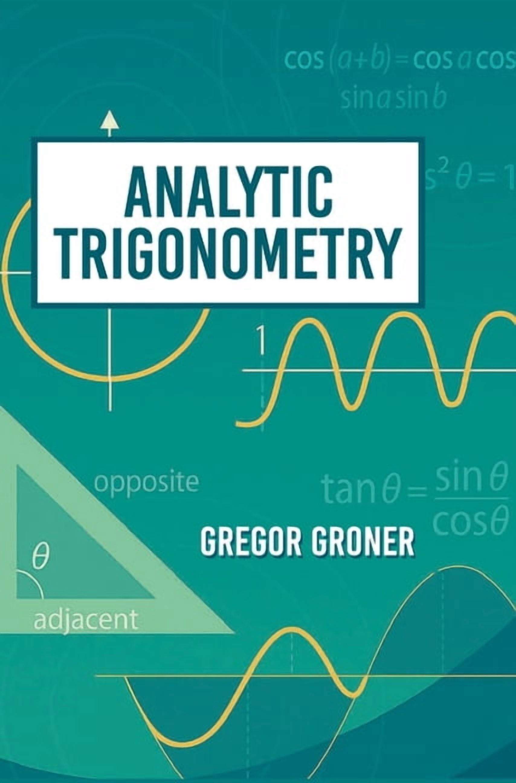 Analytic Trigonometry, (Hardcover)