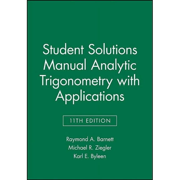 Analytic Trigonometry with Applications, 11E Student Solutions Manual, (Paperback)
