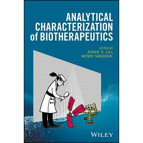 Analytical Characterization of Biotherapeutics, (Hardcover)