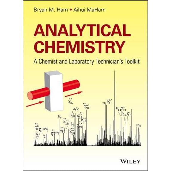 Pre-Owned Analytical Chemistry : A Chemist and Laboratory Technician's ToolKit (Hardcover) 9781118714843