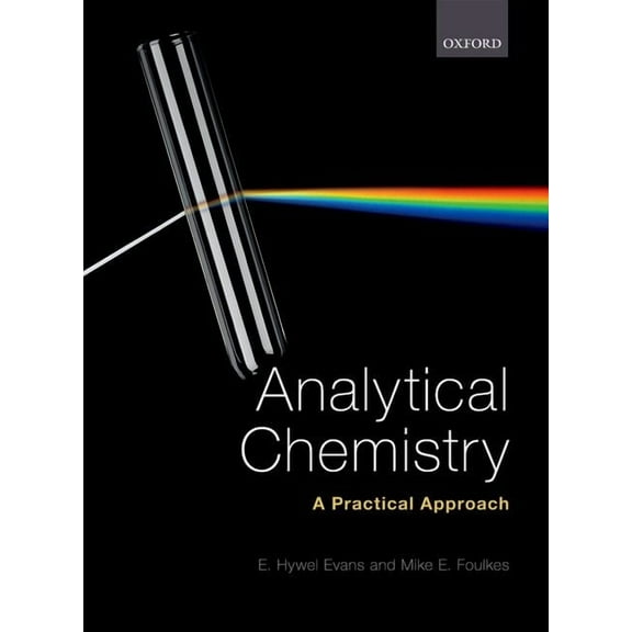 Analytical Chemistry: A Practical Approach, (Paperback)