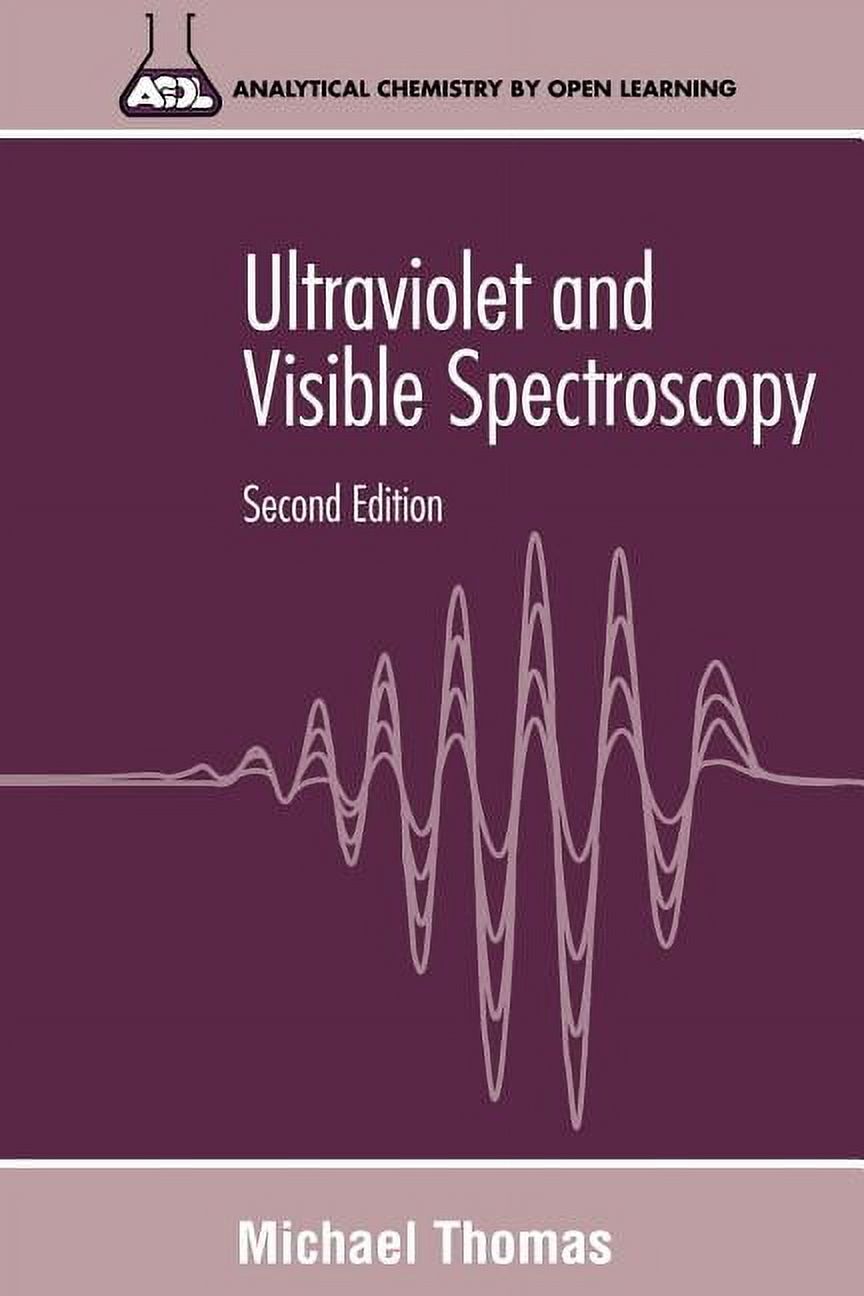 Analytical Chemistry by Open Learning Ultraviolet and Visible ...