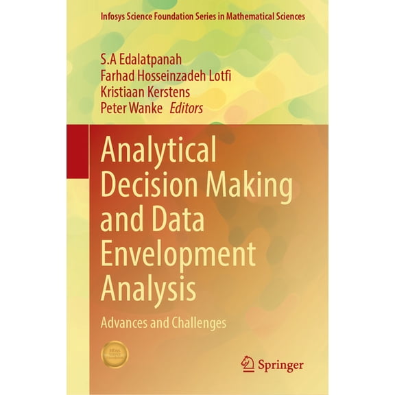 Analytical Decision Making and Data Envelopment Analysis: Advances and Challenges, (Hardcover)