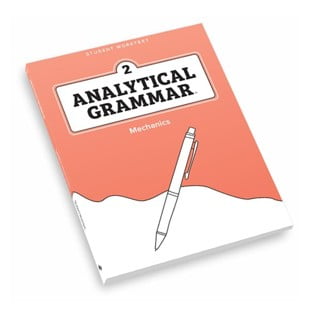 Analytical Grammar Level 2: Mechanics Student Worktext