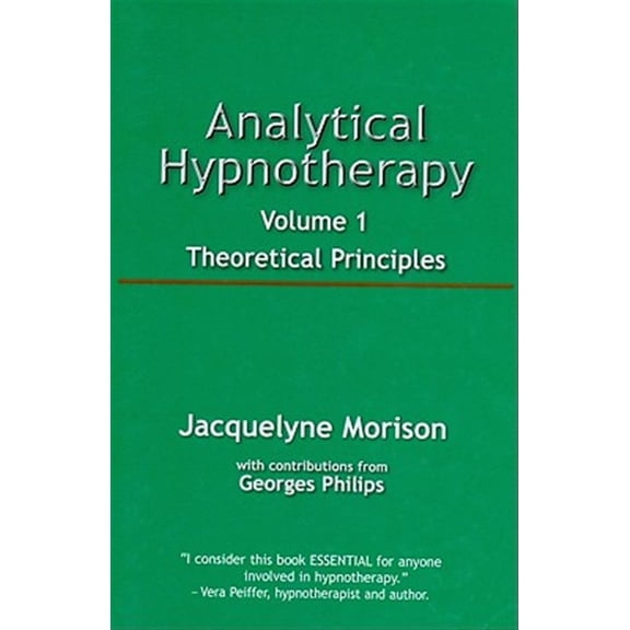 Pre-Owned Analytical Hypnotherapy Volume 1: Theoretical Principles (Paperback)