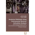 thumbnail image 1 of Analytical Methods Using Instrumental Neutron Activation Analysis (Paperback), 1 of 1