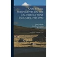 thumbnail image 1 of Analytical Perspectives on the California Wine Industry, 1935-1990: Oral History Transcript / 1990, (Hardcover), 1 of 1