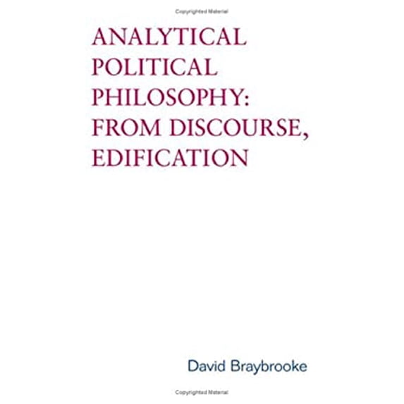 Pre-Owned Analytical Political Philosophy : From Discourse, Edification 9780802038678