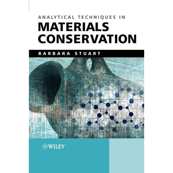 Analytical Techniques in Materials Conservation, (Paperback)