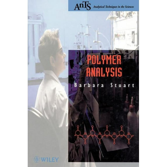 Analytical Techniques in the Sciences (A Polymer Analysis, Book 3, (Paperback)
