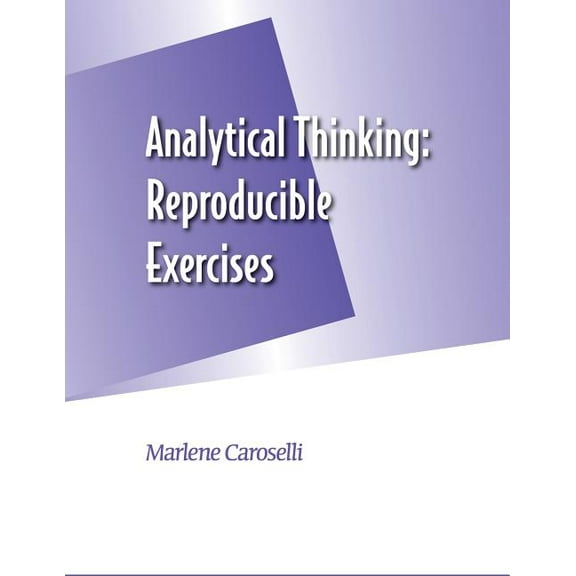 Analytical Thinking: Reproducible Exercises (Paperback)
