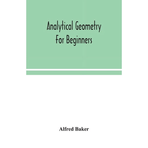 Analytical Geometry For Beginners, (Paperback)