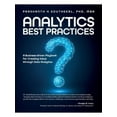 thumbnail image 1 of Analytics Best Practices: A Business-driven Playbook for Creating Value through Data Analytics (Paperback) by Prashanth H Southekal, 1 of 1