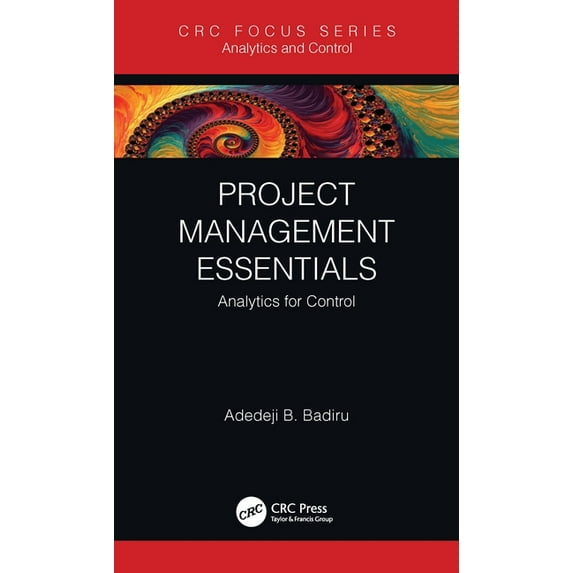 Analytics and Control Project Management Essentials: Analytics for Control, (Hardcover)