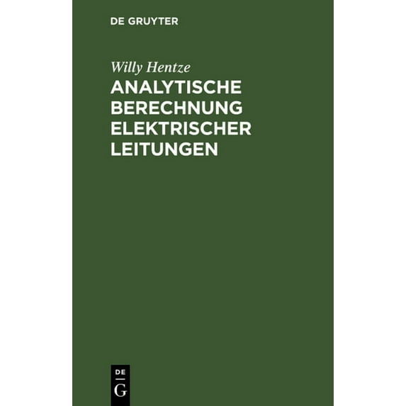Analytische Berechnung Elektrischer Leitungen, (Hardcover)