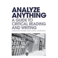 thumbnail image 1 of Analyze Anything: A Guide to Critical Reading and Writing, (Paperback), 1 of 1
