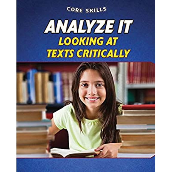 Pre-Owned Analyze It : Looking at Texts Critically (Library Binding) 9781477773857