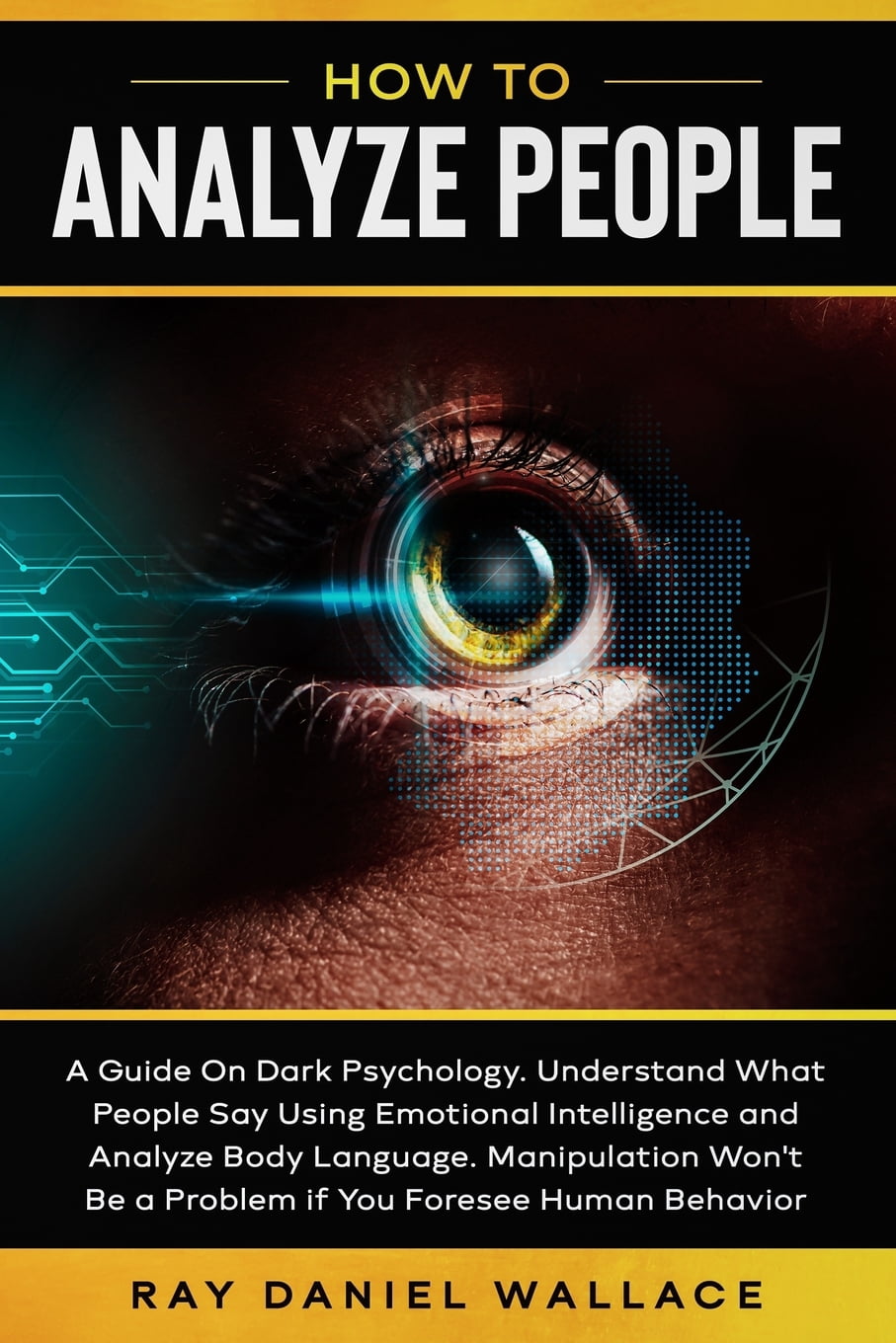 How to Analyze People: A Guide On Dark Psychology. Understand What ...