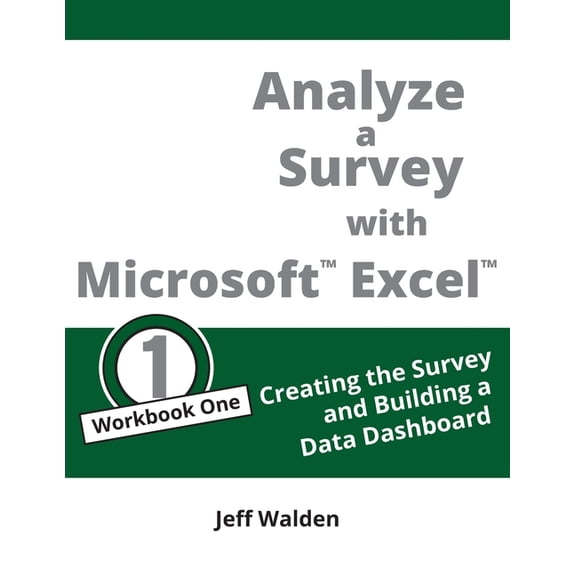 Analyze a Survey with Microsoft Excel, (Paperback)